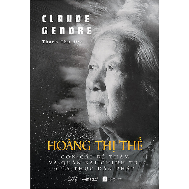 Hoàng Thị Thế – Con Gái Đề Thám Và Quân Bài Chính Trị Của Thực Dân Pháp