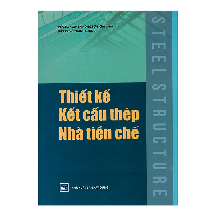 Sách Thiết Kế Kết Cấu Thép Nhà Tiền Chế