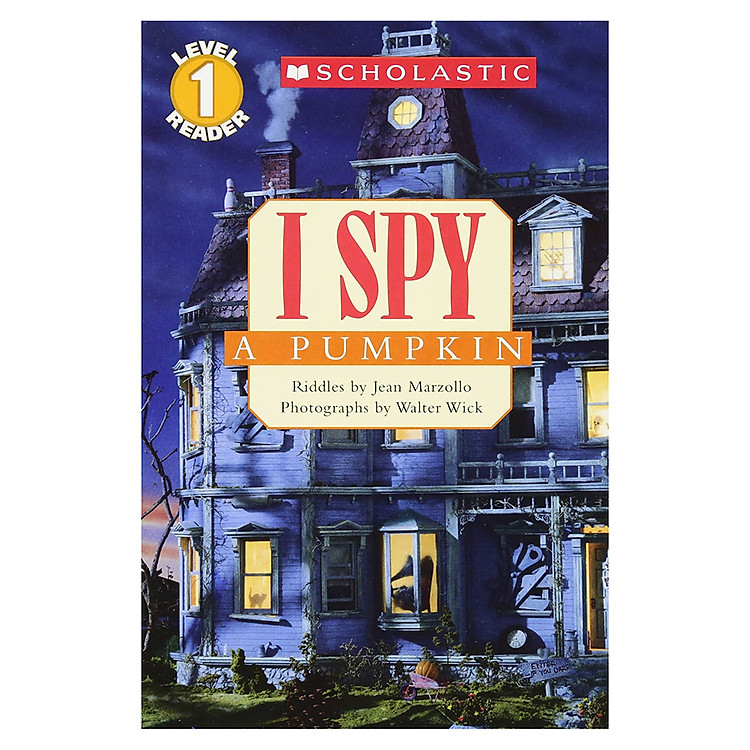 Sách Scholastic Reader Level 1: I Spy A Pumpkin