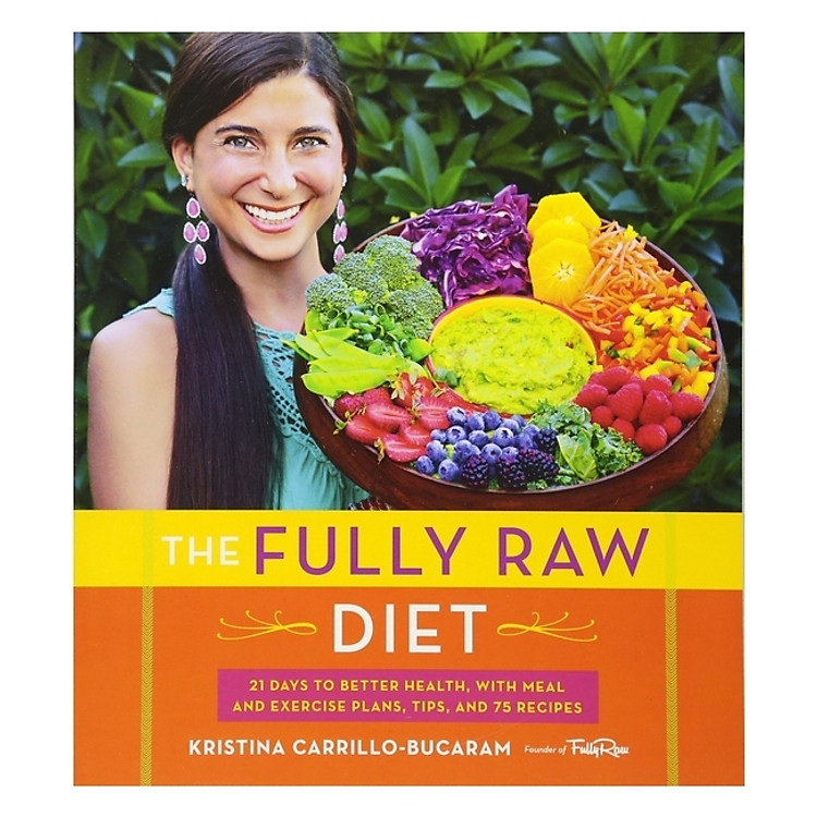 The Fully Raw Diet