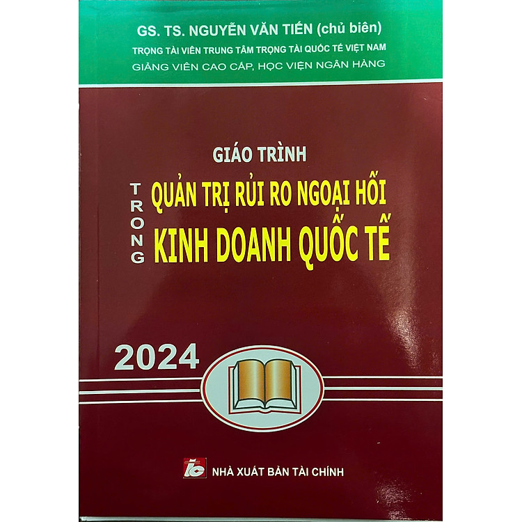 Giáo Trình Quản Trị Rủi Ro Ngoại Hối Trong Kinh Doanh Quốc Tế (Tái Bản)