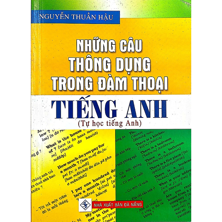 Những Câu Thông Dụng Trong Đàm Thoại Tiếng Anh (Tái Bản)