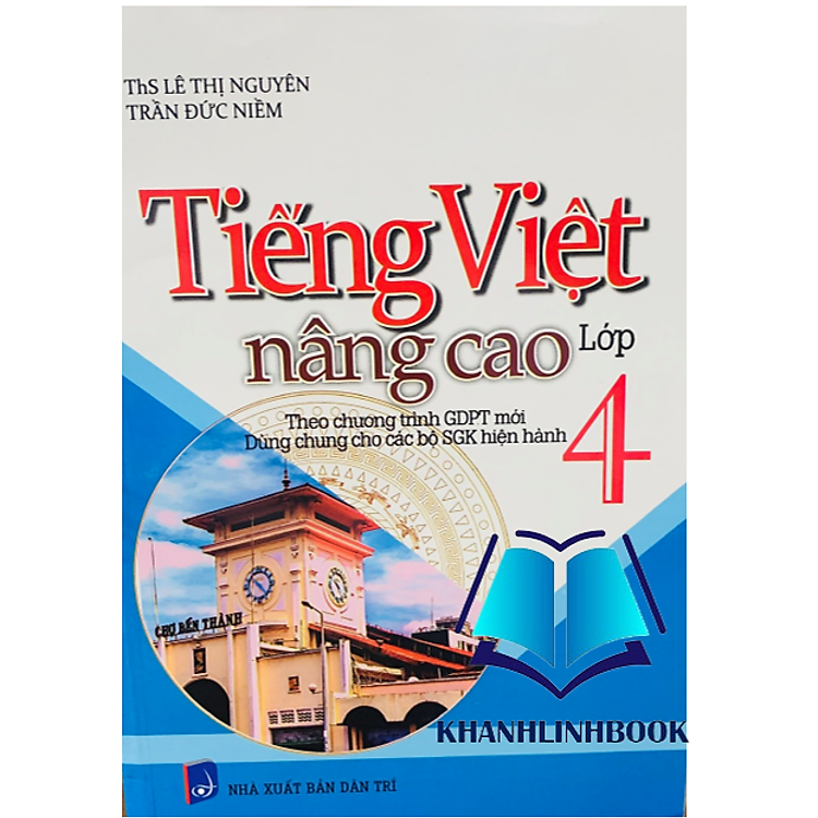 tiếng việt nâng cao lớp 4 (biên soạn theo chương trình GDPT mới)