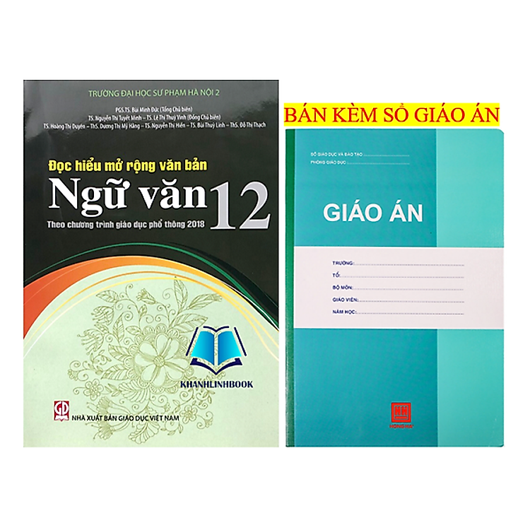 Đọc Hiểu Mở Rộng Văn Bản Ngữ Văn 12 (Theo Chương Trình Giáo Dục Phổ Thông 2018)
