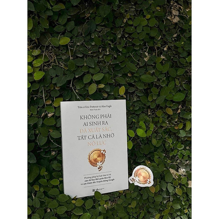 Không Phải Ai Sinh Ra Đã Xuất Sắc, Tất Cả Là Nhờ Nỗ Lực - Ảnh 2