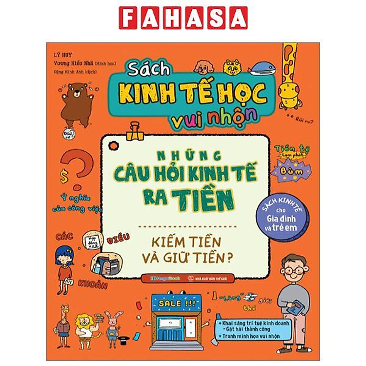 Kinh Tế Học Vui Nhộn – Những Câu Hỏi Kinh Tế Ra Tiền