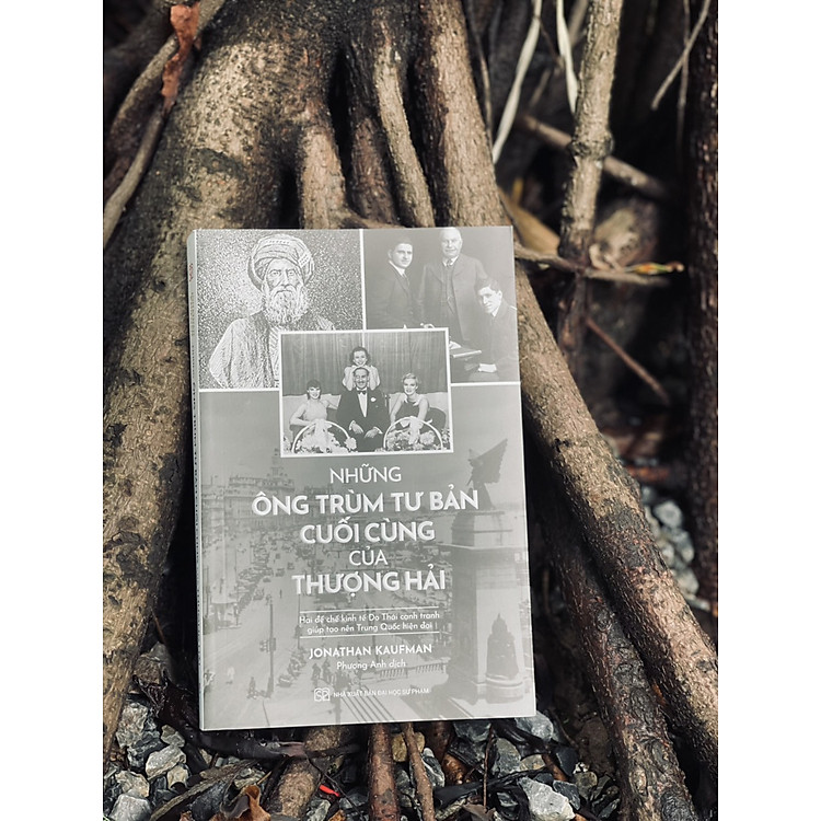 NHỮNG ÔNG TRÙM TƯ BẢN CUỐI CÙNG CỦA THƯỢNG HẢI