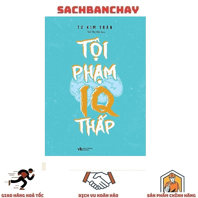 Tội Phạm IQ Thấp – Tử Kim Trần (Tái Bản 2023)