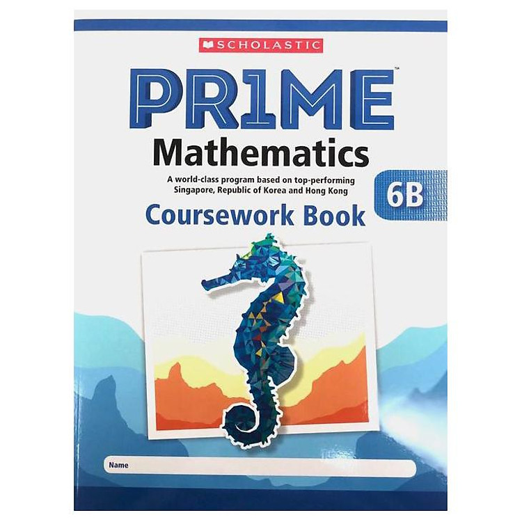 Sách 6B Scholastic Pr1Me Mathematics Coursework Book