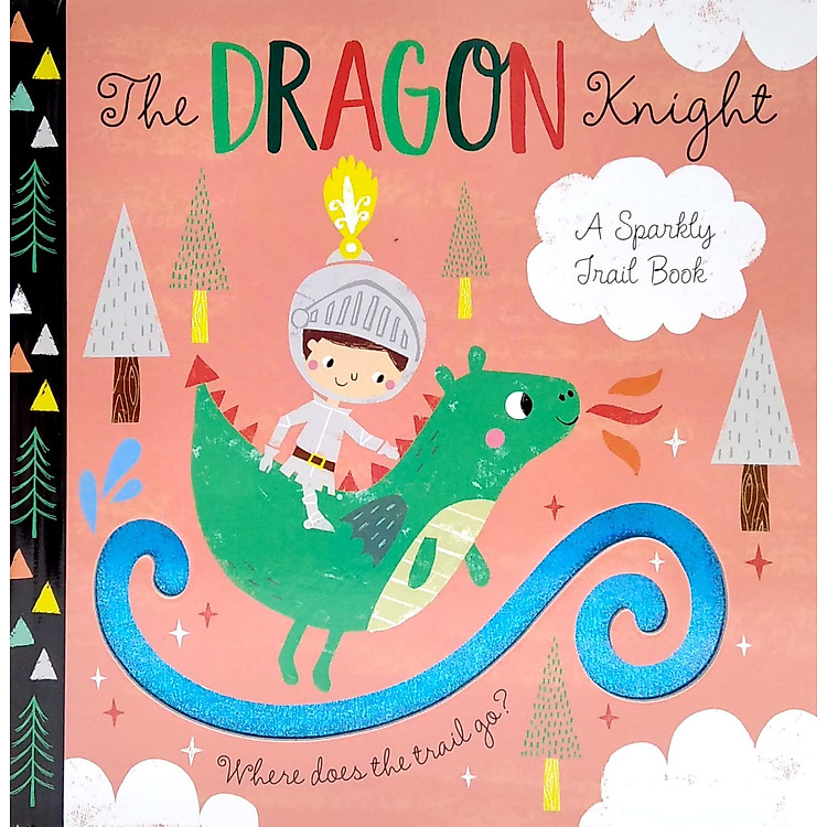 A Sparkly Trail Book: The Dragon Knight - Ảnh 7
