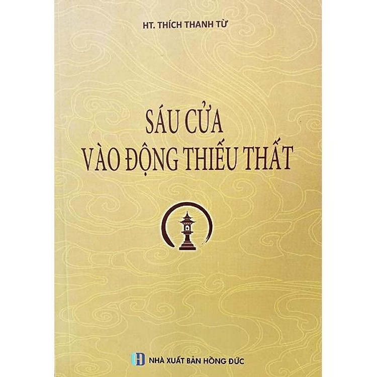 Sáu Cửa Vào Động Thiếu Thất – HT. Thích Thanh Từ