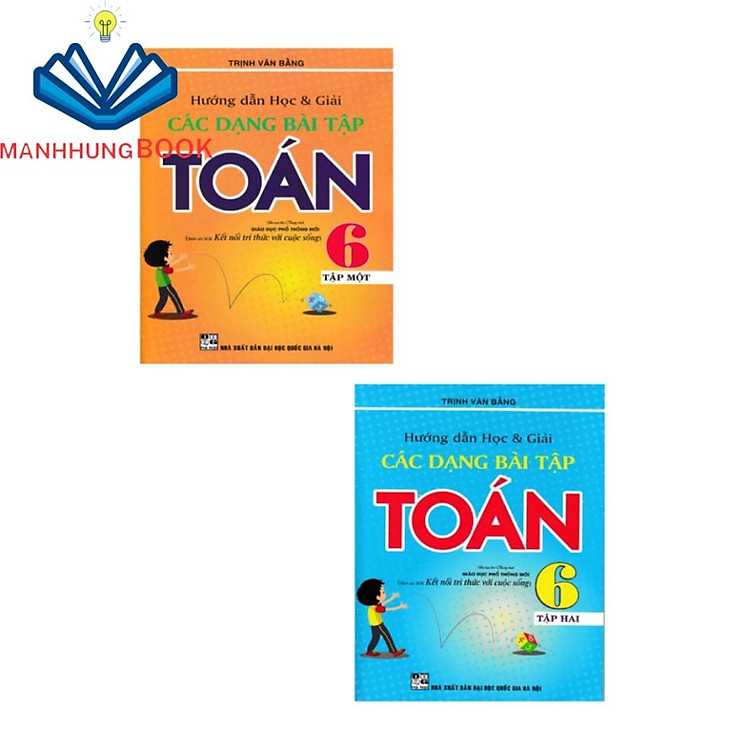 Sách - combo sách hướng dẫn học và giải các dạng bài tập toán 6 (bám sát sgk kết nối tri thức với cuộc sống) (bộ 2 cuốn)