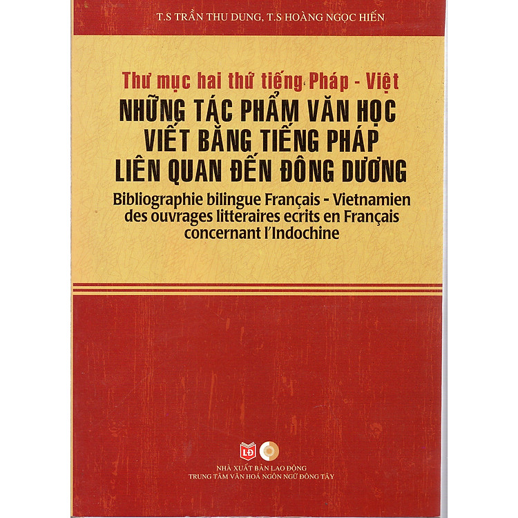 Những tác phẩm văn học viết bằng tiếng Pháp liên quan đến Đông Dương (Thư mục Pháp – Việt)