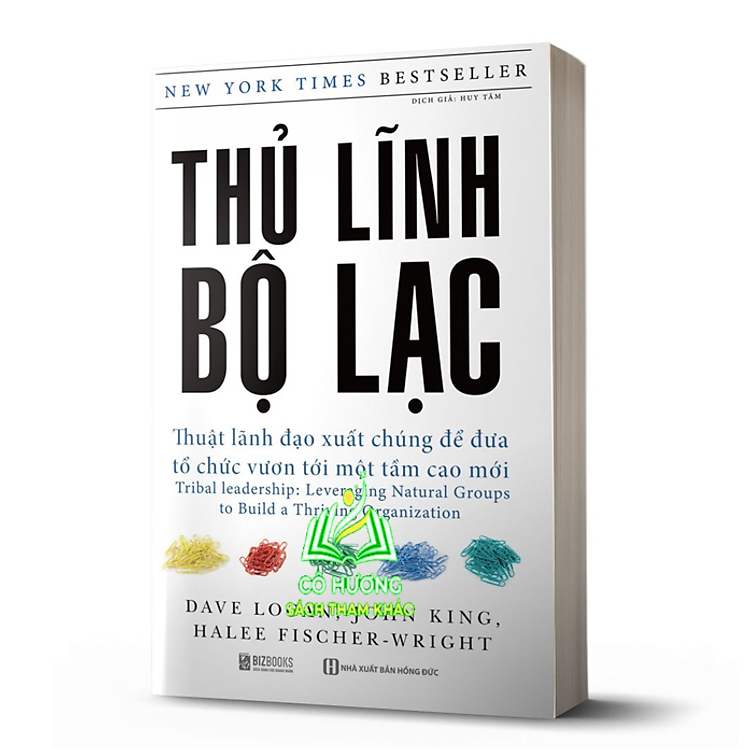 Thủ Lĩnh Bộ Lạc: Thuật Lãnh Đạo Xuất Chúng Để Đưa Tổ Chức Vươn Tới Một Tầm Cao Mới