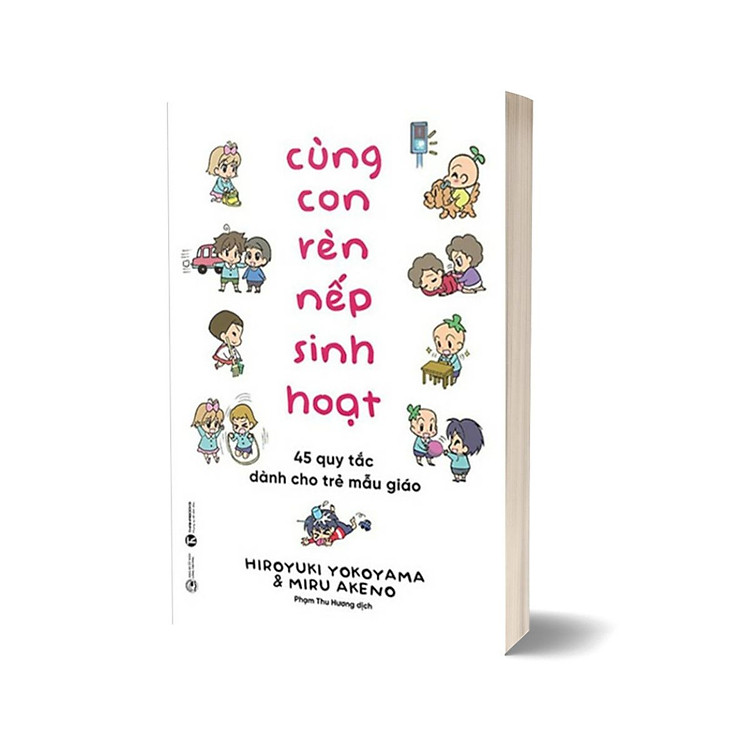 Cùng Con Rèn Nếp Sinh Hoạt - 45 Quy Tắc Dành Cho Trẻ Mẫu Giáo