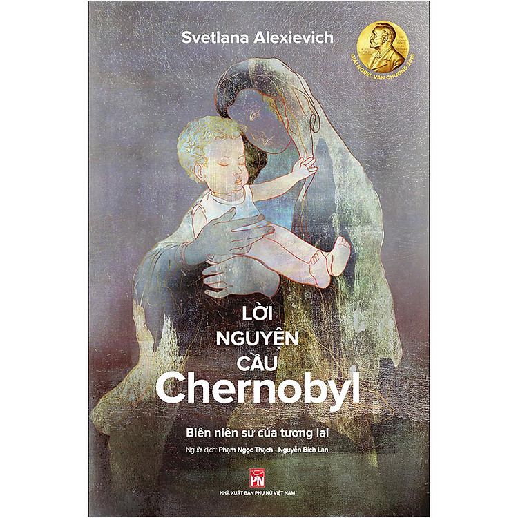 Sách Lời Nguyện Cầu Chernobyl (Biên Niên Sử Của Tương Lai)