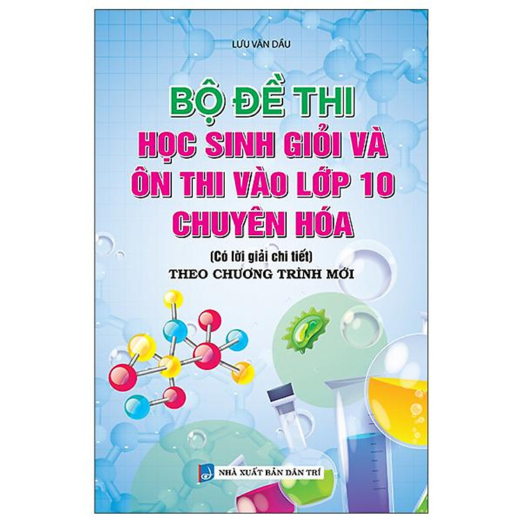 Bộ Đề Thi Học Sinh Giỏi Và Ôn Thi Vào Lớp 10 Chuyên Hóa - Ảnh 2