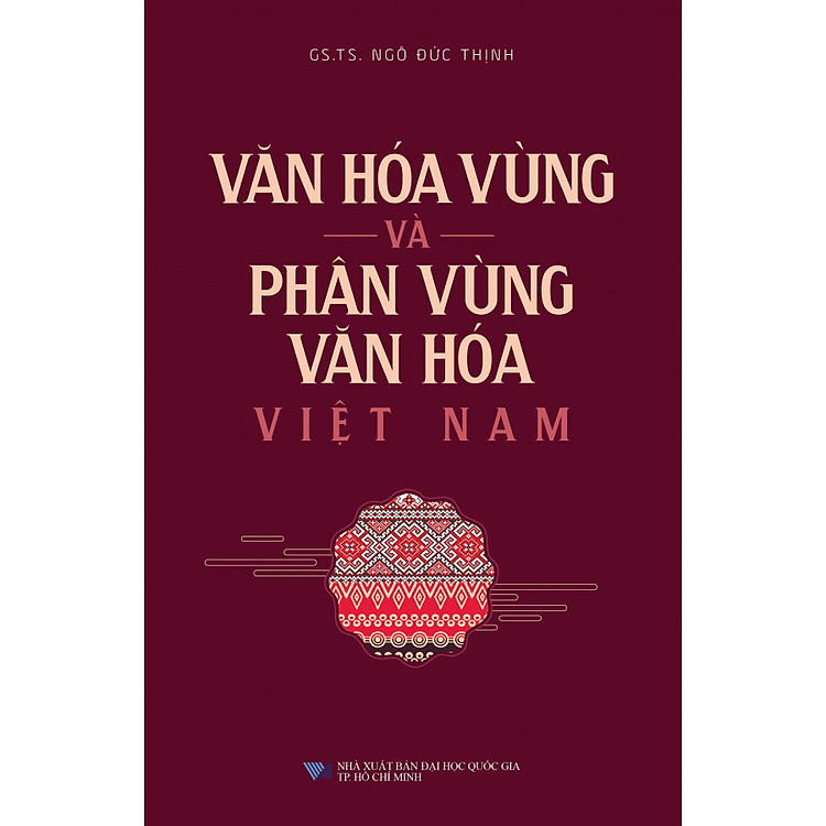 Văn Hóa Vùng Và Phân Vùng Văn Hóa Việt Nam