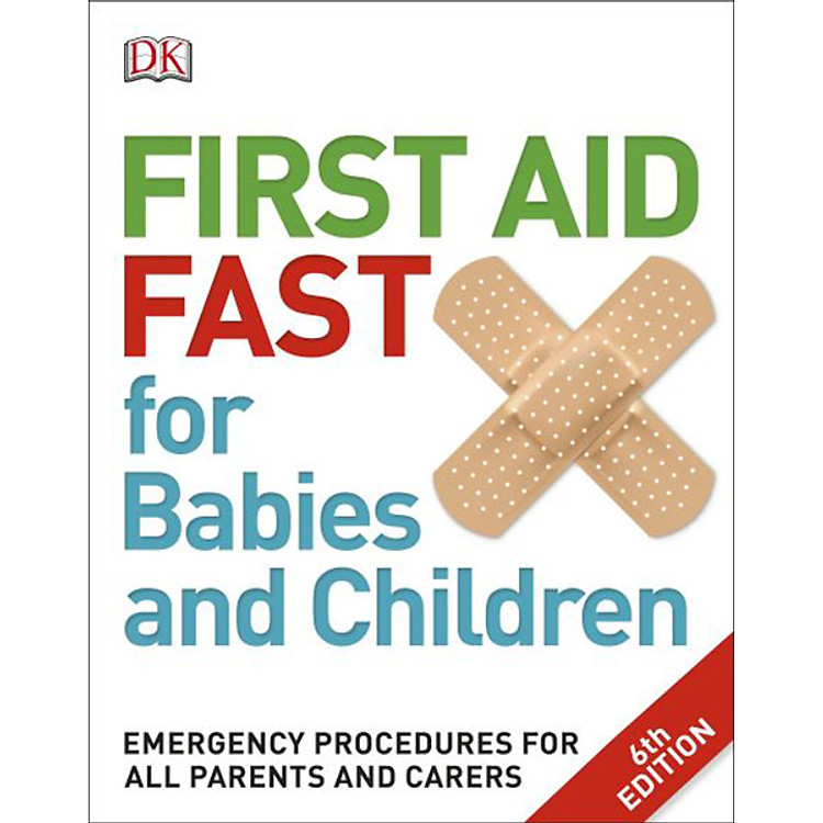 Sách First Aid Fast For Babies And Children