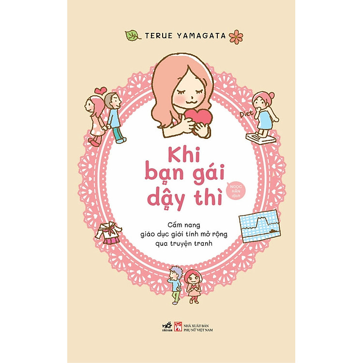 KHI BẠN GÁI DẬY THÌ - GIÁO DỤC GIỚI TÍNH MỞ RỘNG QUA TRUYỆN TRANH - Terue Yamagata (bìa mềm)