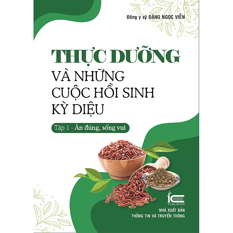 Thực Dưỡng Và Những Cuộc Hồi Sinh Kỳ Diệu – Tập 1: Ăn Đúng, Sống Vui