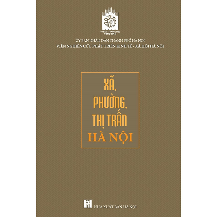 Xã, phường, thị trấn Hà Nội – Tủ sách 1000 năm Thăng Long – Hà Nội