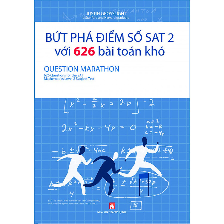 Sách Bứt Phá Điểm Số Sat 2 Với 626 Bài Toán Khó – Questions For The Sat Mathematics Level 2 Subject Test