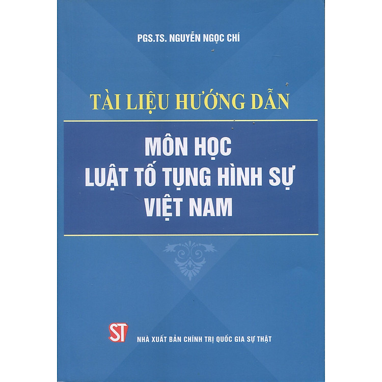 Tài Liệu Hướng Dẫn Môn Học Luật Tố Tụng Hình Sự Việt Nam - Ảnh 2