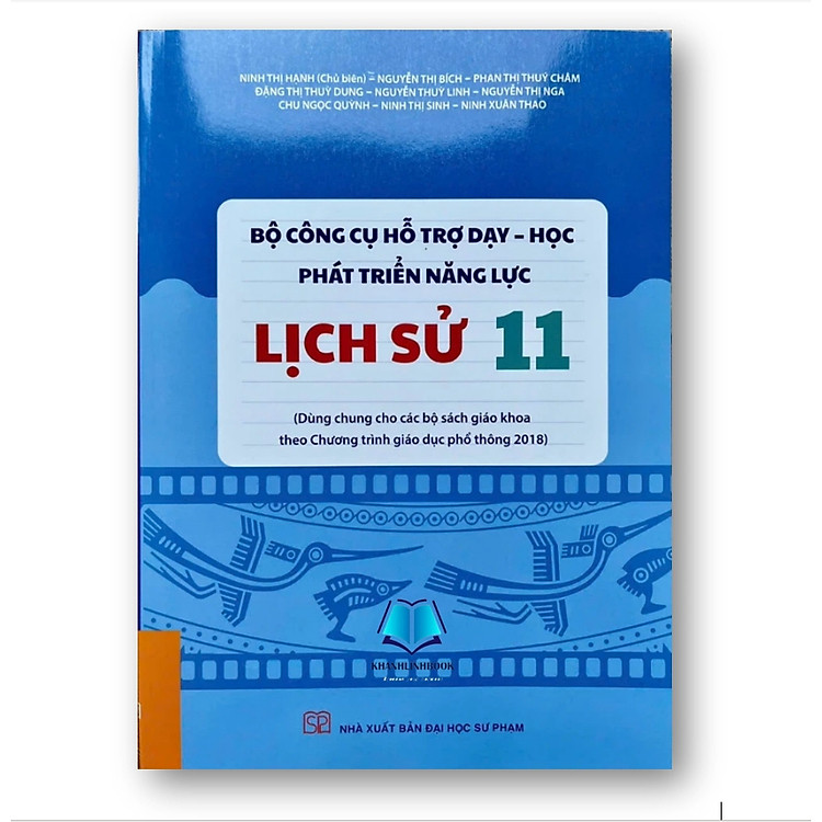 Bộ công cụ hỗ trợ dạy học phát triển năng lực lịch sử 11 (theo chương trình GDPT 2018)