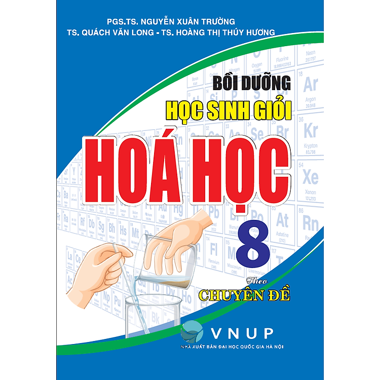 Sách - Bồi dưỡng học sinh giỏi Hóa học 8 theo chuyên đề (dùng chung cho các bộ SGK hiện hành)