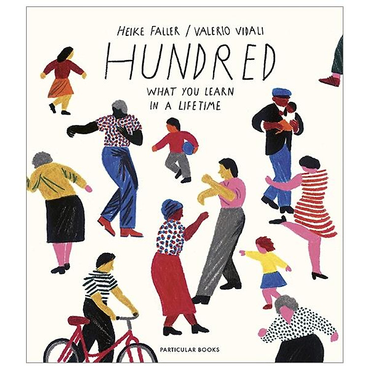 Hundred: What You Learn In A Lifetime