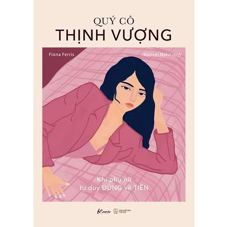 Quý Cô Thịnh Vượng – Khi Phụ Nữ Tư Duy Đúng Về Tiền