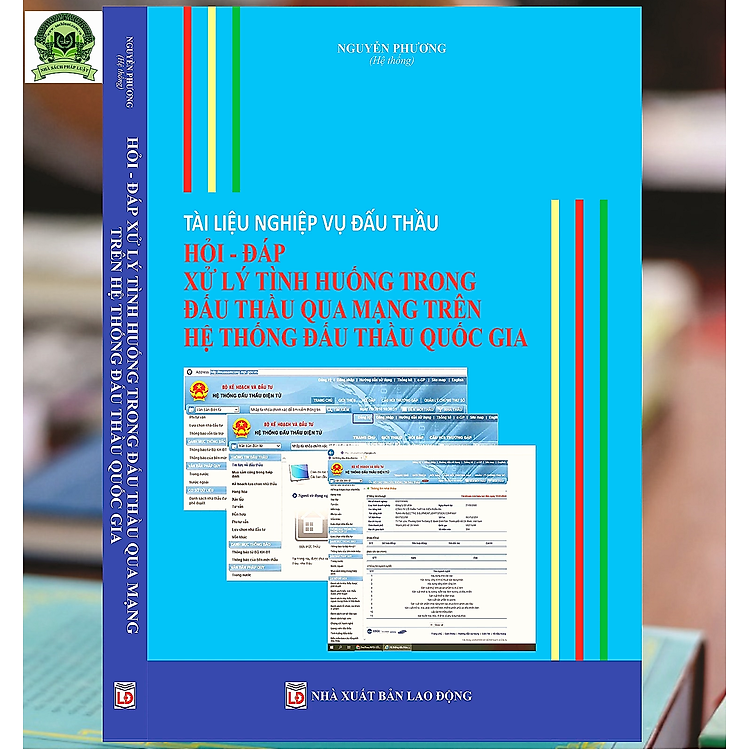 Sách - Tài Liệu Nghiệp Vụ Đấu Thầu, Hỏi - Đáp Xử Lý Tình Huống Trong Đấu Thầu Qua Mạng Trên Hệ Thống Đấu Thầu Quốc Gia