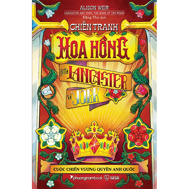 CHIẾN TRANH HOA HỒNG GIỮA LANCASTER VÀ YORK: CUỘC CHIẾN VƯƠNG QUYỀN ANH QUỐC - Ảnh 2