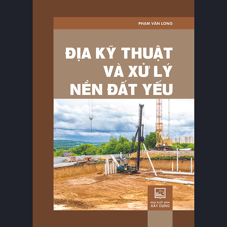 Địa Kỹ Thuật Và Xử Lý Nền Đất Yếu