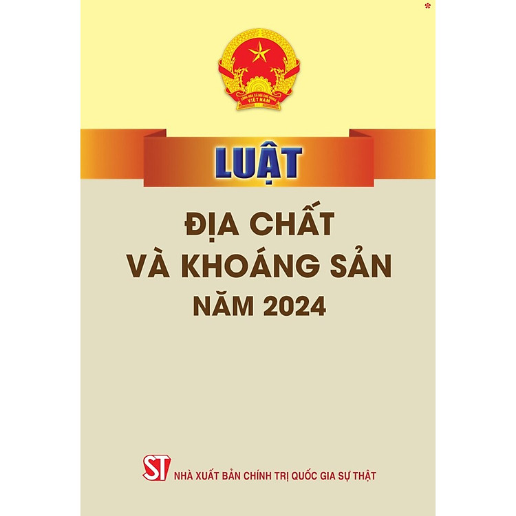 Luật Địa Chất và Khoáng Sản Năm 2024 – Bản In 2025