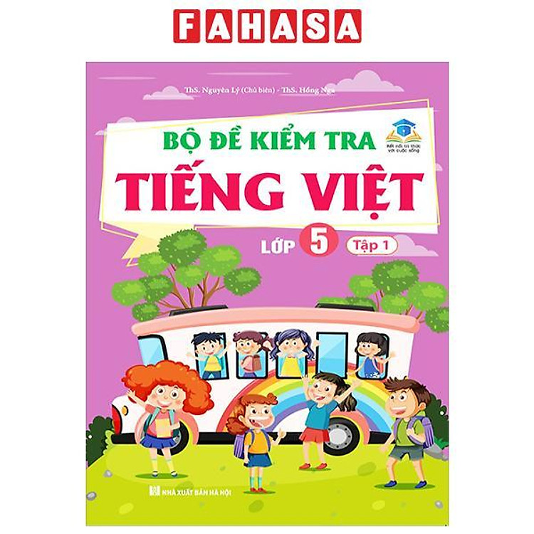 Bộ Đề Kiểm Tra Tiếng Việt 5 – Tập 1 (Kết Nối)
