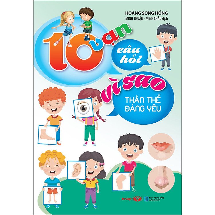 10 Vạn Câu Hỏi Vì Sao – Thân Thể Đáng Yêu