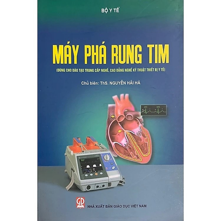 Máy Phá Rung Tim (Dùng Cho ĐT TC Nghề, CĐ Nghề Kỹ Thuật Thiết Bị Y Tế)