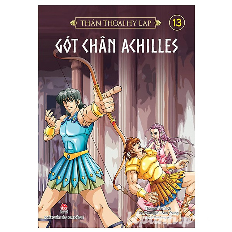 Thần Thoại Hy Lạp – Tập 13: Gót Chân Achilles (Tái Bản 2018)