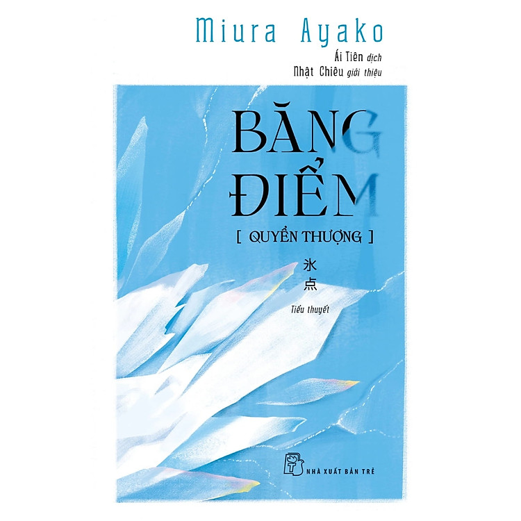 Băng Điểm - Quyển Thượng + Quyển Hạ - Ảnh 3
