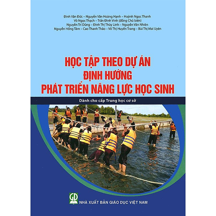 Học Tập Theo Dự Án Định Hướng Phát Triển Năng Lực Học Sinh (Dành cho cấp Trung học cơ sở)