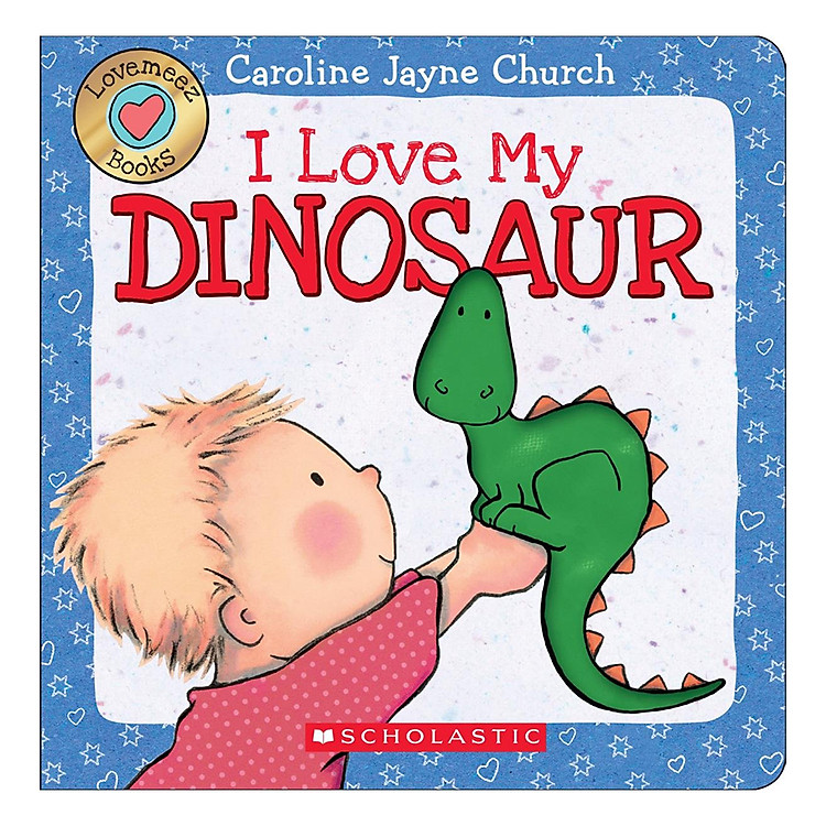Sách Love Meez: I Love My Dinosaur