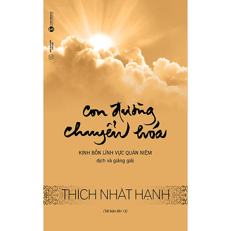 Con Đường Chuyển Hóa – Kinh Bốn Lĩnh Vực Quán Niệm (Tái Bản)