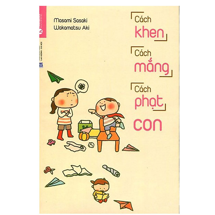 Nuôi Dạy Con Bằng Trái Tim Của Một Vị Phật và Cách Khen, Cách Mắng, Cách Phạt Con - Ảnh 2