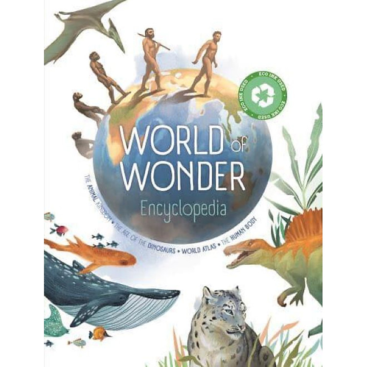 Bách Khoa Toàn Thư Về Thế Giới Xung Quanh Tiếng Anh: World Of Wonder Encyclopedia