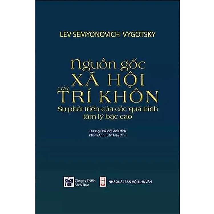 NGUỒN GỐC XÃ HỘI CỦA TRÍ KHÔN: Sự Phát Triển Của Các Quá Trình Tâm Lý Bậc Cao