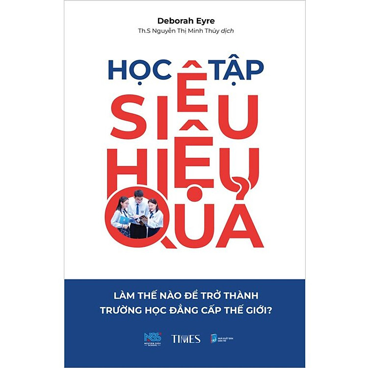 Học Tập Siêu Hiệu Quả - Làm Thế Nào Để Trở Thành Trường Học Đẳng Cấp Thế Giới? - Ảnh 2