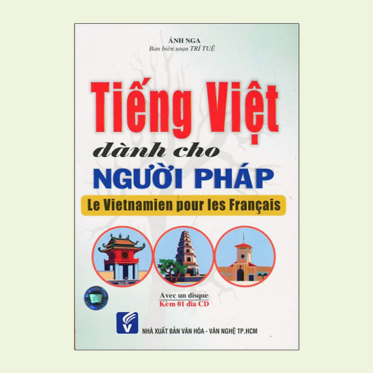 Tiếng Việt Dành Cho Người Pháp - Le Vietnamien Pour Les Français + CD