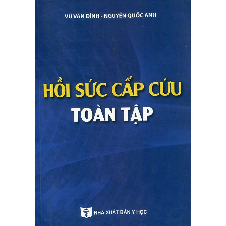 Hồi sức Cấp cứu toàn tập (Xuất bản 2023)